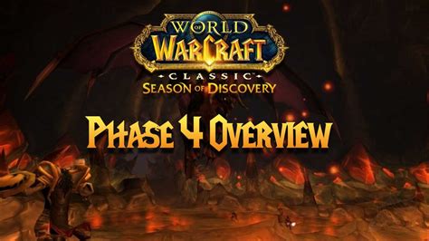 Phase 4 Overview for Season of Discovery (SoD) .